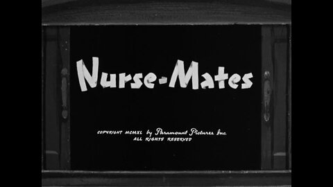 Popeye The Sailor - Nurse Mates (1940)