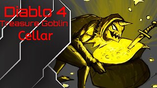 DIABLO 4 Treasure Goblin Cellar !!!!!!!