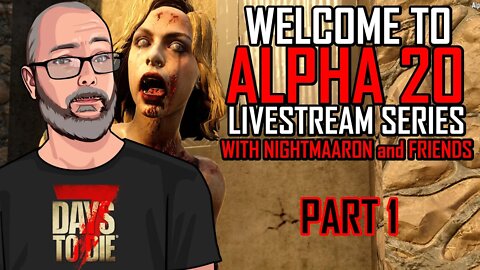 7 Days to Die Alpha 20 is here! | Welcome to Alpha 20 | #live | Part 1 | Multiplayer