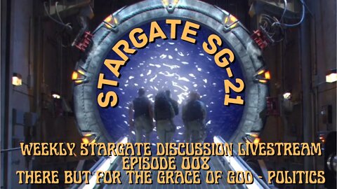 Stargate SG-21 weekly Stargate livestream discussion Episode 8 SG-1 #stargate