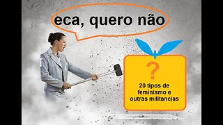 FEMINISMO E UMA DESCULPA PARA MILITAR