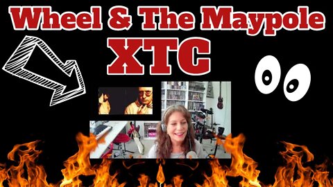 XTC Wheel & the Maypole Reaction- MUSIC VIDEO CHALLENGE! Reactiondiaries XTC Reaction!