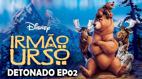 Irmão urso O JOGO EP02 - TERRA QUENTE