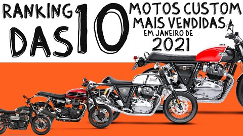 Ranking das 10 motos CUSTOM mais VENDIDAS em Janeiro de 2021. Qual moto comprar?