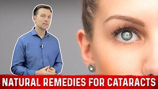 How to Prevent Cataracts With Natural Remedies – Dr. Berg