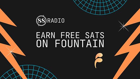 Earn free SATS! How to use the Fountain app