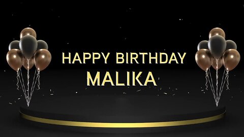 Wish you a very Happy Birthday Malika