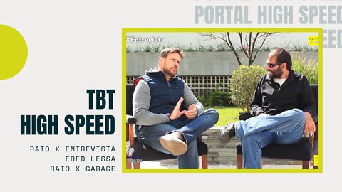 TBT High Speed | Raio X Garage | Fred Lessa | Raio X Entrevista | Temporada 2 | Episódio 10