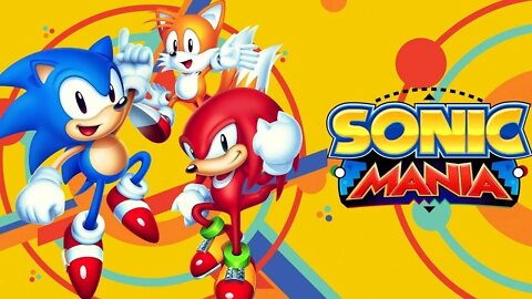 Sonic Mania is a good game | The Unoriginal