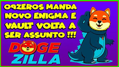 09 ZEROS MANDA NOVO ENIGMA E VAULT VOLTA A SER ASSUNTO !!!