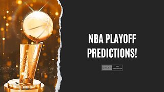 NBA Playoff Predictions