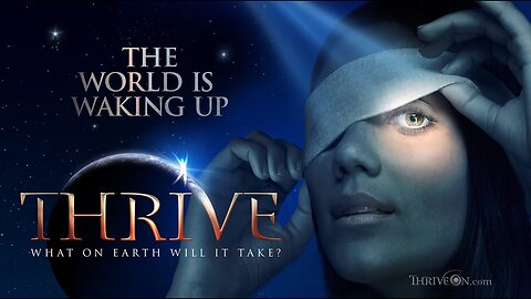 THRIVE: What on Earth Will it Take? 👁️ The World is Waking Up! (2011) — Restricted on YouTube