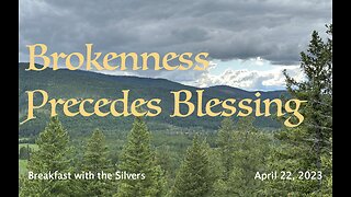 Brokenness Precedes Blessing - Breakfast with the Silvers & Smith Wigglesworth Jun 21