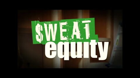 FCS on Sweat Equity