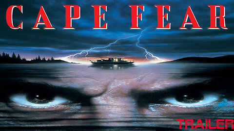 CAPE FEAR - OFFICIAL TRAILER - 1991