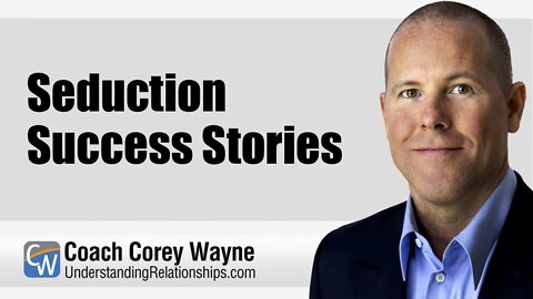 Seduction Success Stories