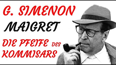 KRIMI Hörspiel - Georges Simenon - MAIGRET - Die Pfeife des Kommissars
