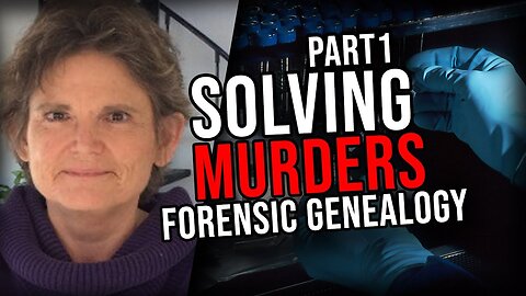 The Impact of Forensic Genealogy - Dr. Colleen Fitzpatrick part 1