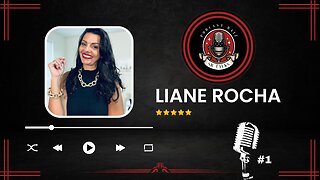 LIANE ROCHA [ PSICÓLOGA E COACH DE MULHERES ] - SR TALKS #1