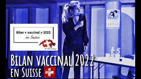 Bilan "vaccinal" 2022 en Suisse (Conférence Domancy 13.01.23)