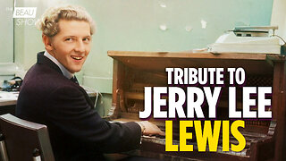 A Tribute to Jerry Lee Lewis | The Beau Show