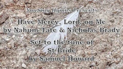 Have Mercy, Lord, on Me (St Bride)