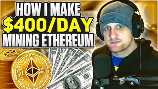 Making $400 a Day Mining Ethereum