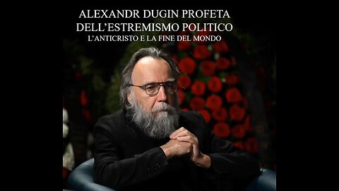 Alexander Dugin, l'Anticristo e la fine del mondo Con Ivan Santacroce