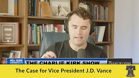 The Case for Vice President J.D. Vance