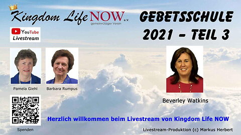 Gebetsschule 2021 – Teil 3: Die Grundlage für ein kraftvolles Gebetsleben (Jan. 2021)