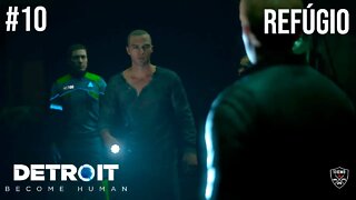 Detroit: Become Human - #10 Refúgio - Walktrough PT-BR - 1080p 60fps