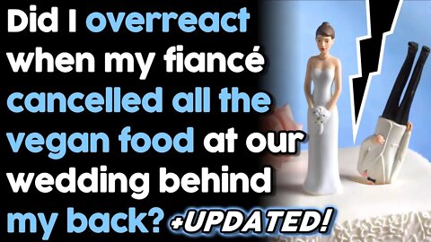 r/AmITheA--hole Militant Meat Eaters Battle Vegan Family Over Wedding Menu | AITA Storytime Reddit
