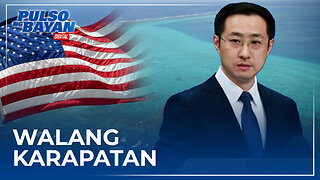 U.S. walang karapatang makialam sa maritime issue sa pagitan ng China at Pilipinas —Chinese Official