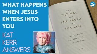 Kat Kerr: What It's Like When Jesus Enters Into You | June 15 2022