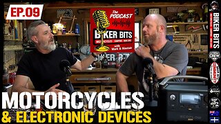 Motorcycles & Electronic Devices - Podcast Ep.09