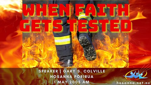 When Faith Gets Tested (Gary Colville) | Hosanna Porirua