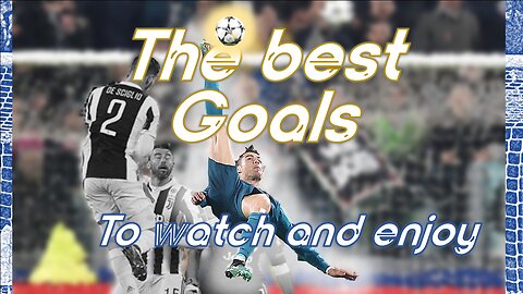 Enjoy!!!. 8 The best goals you will ever see again