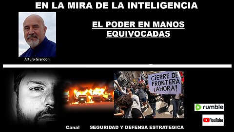 EN LA MIRA DE LA INTELIGENCIA... EL PODER EN MANOS EQUIVOCADAS