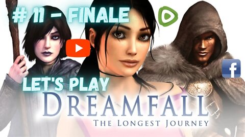 Let's Play - Dreamfall: The Longest Journey Part 11 FINALE | The End of Zoe Castillo's Sad Story...