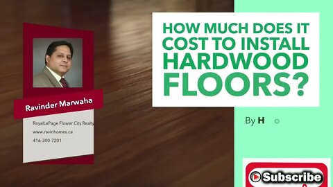 HOW MUCH DOES IT COST TO INSTALL HARDWOOD FLOORS || Ravin Homes #trending || Canada Housing News ||
