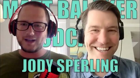 Jody Sperling — The Matt Balaker Podcast