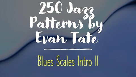 [TRUMPET JAZZ METHOD] 250 jazz patterns - Blue Scales, Intro 02