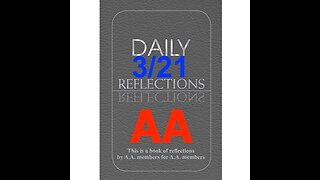 Daily Reflections - March 21 – A.A. Meeting - - Alcoholics Anonymous - Read Along