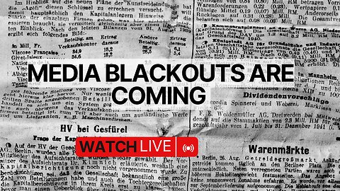 Media Blackouts are Coming