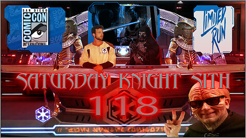 Saturday Knight Sith 118 San Diego ComicCon Did What? Limited Run? Stargate Watch S2E7