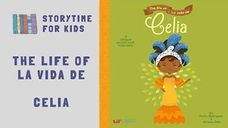 @Storytime for Kids| The Life of - La Vida de Celia by Patty Rodriguez & Ariana Stein | Bilingual