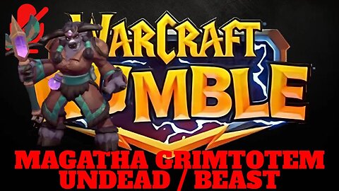 WarCraft Rumble - Magatha Grimtotem - Undead + Beast