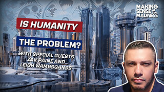 Is Humanity The Problem? | MSOM Ep. 927