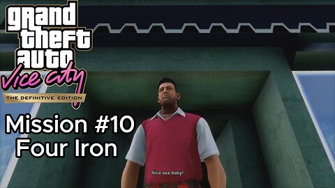 GTA Vice City Definitive Edition - Mission #10 - Four Iron [No Commentary]