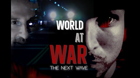 World At WAR with Dean Ryan 'The Next Wave'